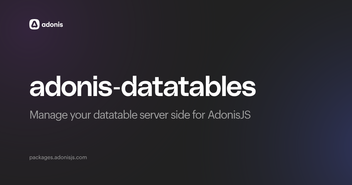 adonis-datatables - AdonisJS Packages